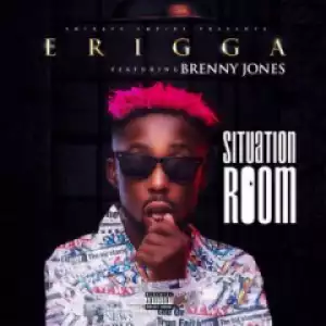 Erigga - Situation Room ft. Brenny Jones